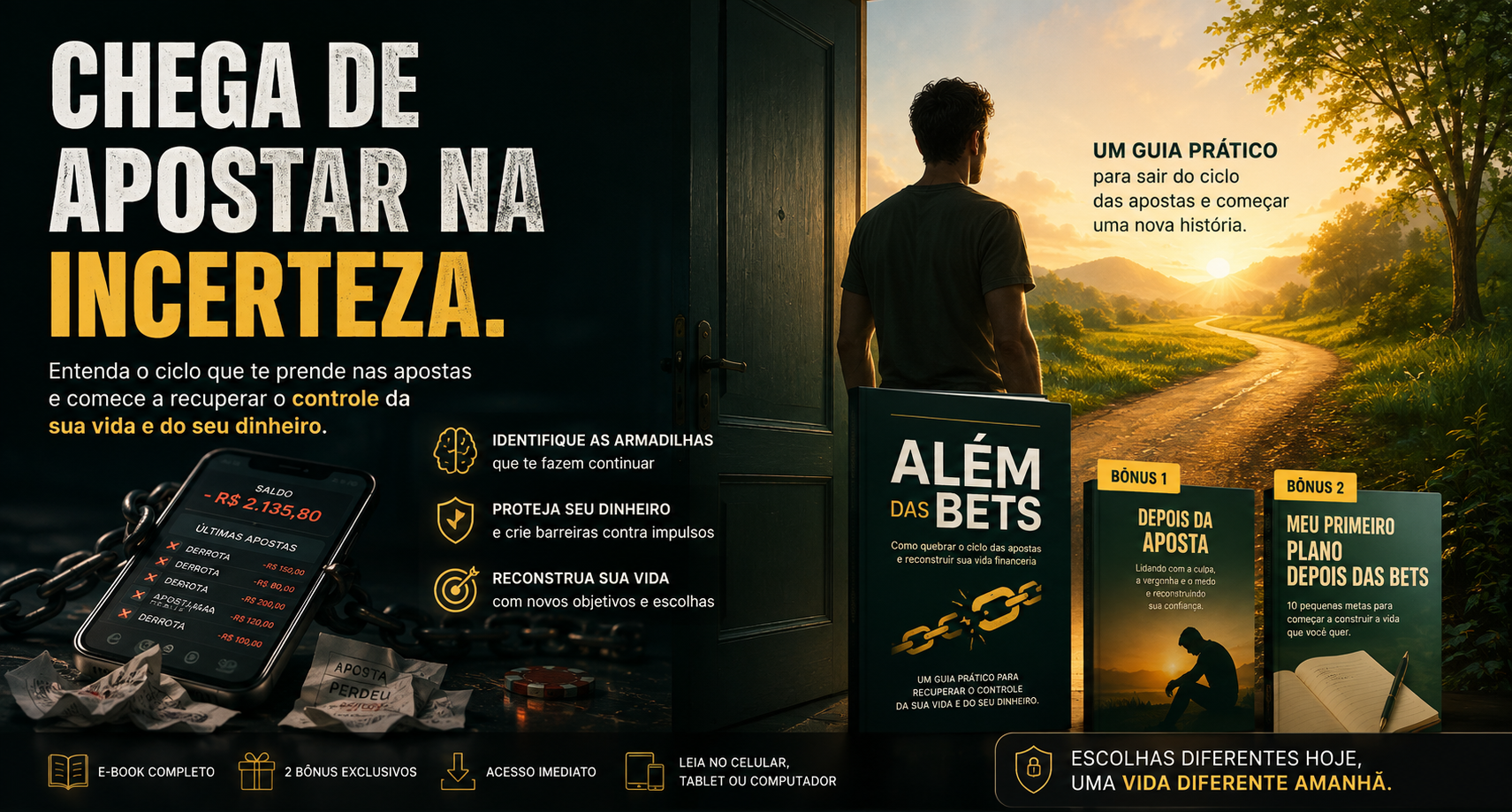 Além das BETS: Como quebrar o ciclo das apostas, recuperar o controle e reconstruir sua vida financeira